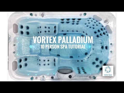 Vortex Palladium 10 Person Spa Tutorial