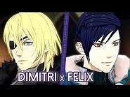Fire Emblem- Three Houses ★ Dimitri x Felix 【Support Conversations + Epilogue】