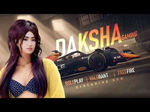FREE FIRE || GTA 5 || VALORANT || DAKSHA