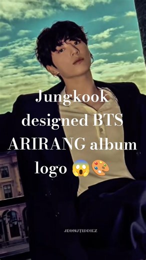 Jungkook designed BTS ARIRANG album logo 😱🎨“ARMY waited YEARS for this 😭🔥”