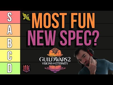 All NEW Elite Specs Ranked — Most FUN Specs In GW2 [VoE Edition]