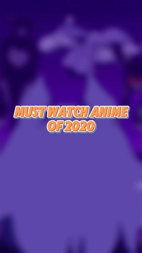Must watch anime of 2020! #shorts #anime #2020