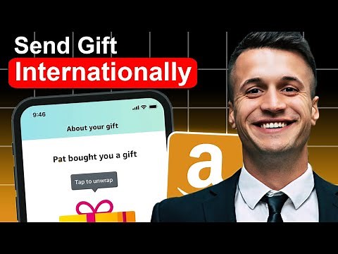 How To Send A Gift Through Amazon Internationally