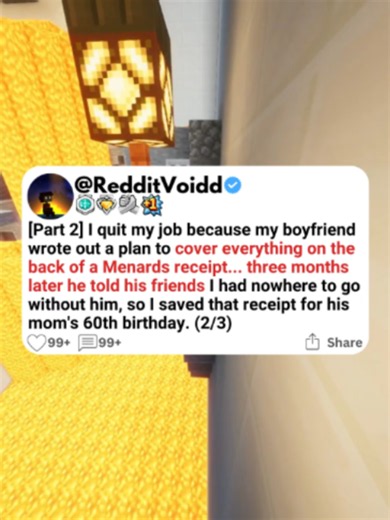 Part 2. I quit my job because my boyfriend wrote out a plan to cover everything on the back of a Menards receipt... three months later he told his friends I had nowhere to go without him, so I saved that receipt for his mom's 60th birthday. #storytime #scalingstories