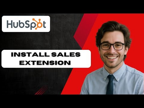 How to install the HubSpot Sales Extension in Gmail (full guide 2025)