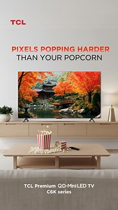 TCL India on Instagram: "🍿✨ Popcorn may crunch, but these pixels wow! Get ready for visuals that are sharper, brighter, and more immersive than ever with the TCL Premium QD-Mini LED TV C6K series. 🎬📺 #TCL #TCLIndia #MiniLED #C6KSeries #BingeWithTCL #NextLevelViewing #PopcornAndPixels"