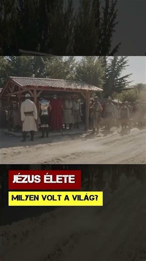 Jézus élete. Milyen volt a világ?