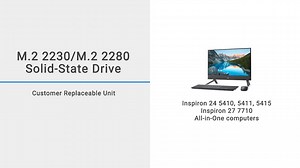How to replace M.2 2230 - M.2 2280 SSD on Inspiron 24 5410, 5411, 5415, 27 7710 All-in-One computers