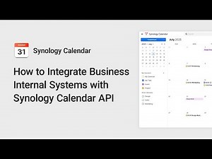 How to Integrate Business Internal Systems with Synology Calendar API | Synology