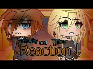 Chucky React To Tiffany Tik tok's/ Chucky x Tiffany//Orjinal//Gacha Life
