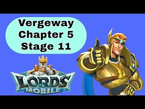 Lords Mobile Vergeway Verge Guardian Chapter 5 Stage 11
