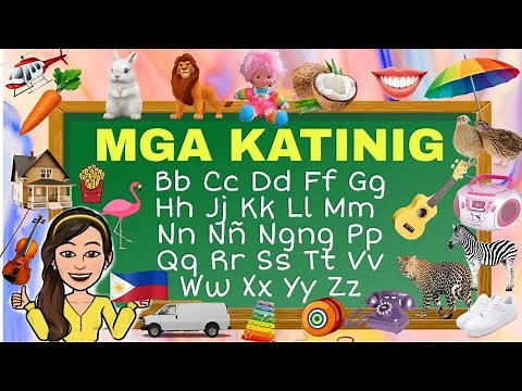 Mga Katinig| Tunog at mga Halimbawa | Unang Hakbang Sa Pagbasa | Alpabetong Filipino