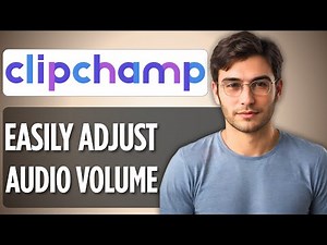 How to Adjust Audio Volume in Clipchamp | 2025 Full Guide