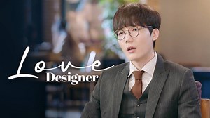 Love Designer - Season 1 - Episode 31