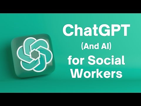 ChatGPT and AI for Social Workers - Agents of Change Continuing Education