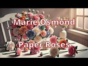 Marie Osmond - Paper Roses (Lyrics)