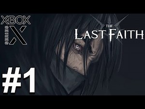 The Last Faith (Xbox Series X) Gameplay Walkthrough Part 1 - Prologue [4K 60FPS]