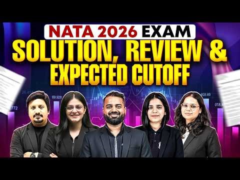 NATA 2026 Exam SOLUTION, REVIEW & GOOD SCORE🎯 Difficulty Level, Marks Analysis & Safe Score