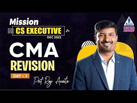 CMA Revision Lecture 01 | CS Executive | Dec 2022 Attempt | By Prof. Raj Awate | Inspire Academy