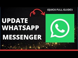 How to Update WhatsApp Messenger | Step-by-Step Guide