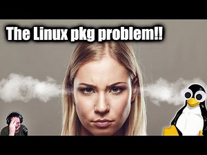The Linux pkg problem!!
