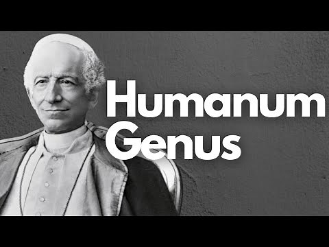 FREEMASONRY DESTROYED: HUMANUM GENUS | Pope Leo XIII