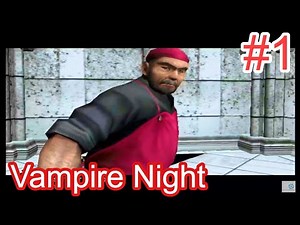 【PS2 Vampire Night】Special Mode Walkthrough in Live stream【1st Night】