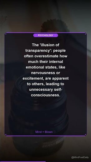 Psychology Says | The 'illusion of transparency': people often overe