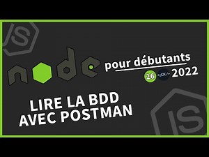 [#26] Lire notre base de données depuis Postman | Tutoriel Node.js pour débutants en 2022