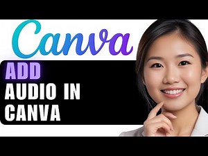 How to Add Audio in Canva: Step-by-Step Guide for Beginners