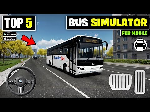 Top 5 Best Bus Simulator Games For Android 2025 | Best bus simulator games