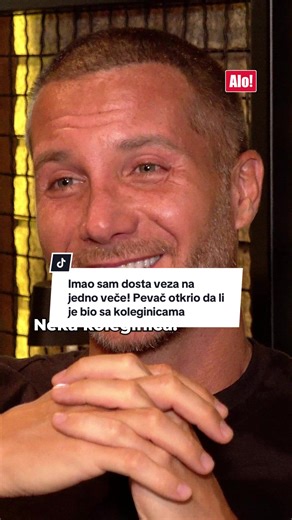 Imao sam dosta veza na jedno veče! Pevač otkrio da li je bio sa koleginicama #alo #alonovine #aloonline #sasakovacevic