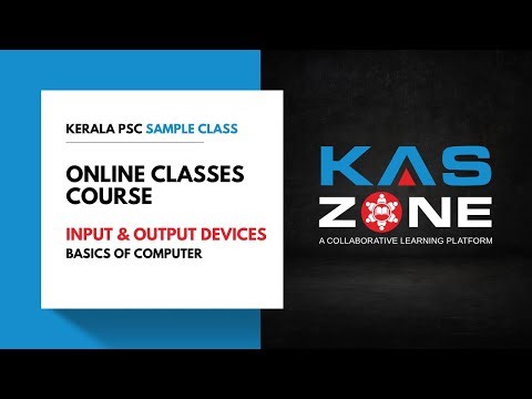 Input and Output Devices - Part 1 | IT | Kerala PSC Online Classes Course 2026