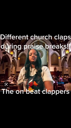The different claps during the praise breaks!! #greenscreen #greenscreenvideo #church #churchtiktok #clap #clapyourhands #praisebreak #praise #churchgirl #church #churchy #viral #explorepage #fyp #foryou #pyf #fypage #videoviral #churchvibes #shoutinginchurch #shouting #churchshout #blackchurch