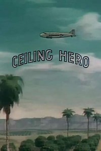Ceiling Hero (1940) - Movie