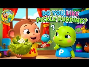 Do You Like Pickle Pudding? | Funny Yes/No Food Song for Kids