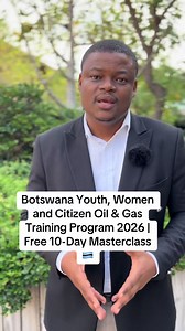 Botswana Oil & Gas Training 2026: Free 10-Day Masterclass