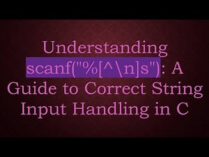Understanding scanf("%[^\\n]s"): A Guide to Correct String Input Handling in C