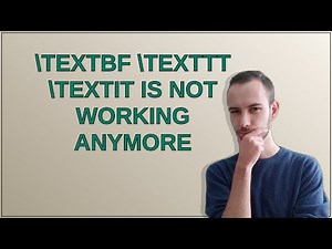 Tex: textbf texttt textit is not working anymore
