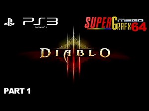 DIABLO III - PS3 - FINALLY PLAYING THIS GAME - PART 1