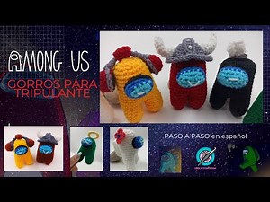 Among us SOMBREROS DE LOS TRIPULANTES 3 part, paso a paso en español | Among us TRIPULANTS HATS 3