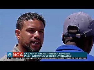 EXCLUSIVE: A conversation with an ex-cash in transit robber.