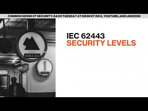 IEC 62443 security levels