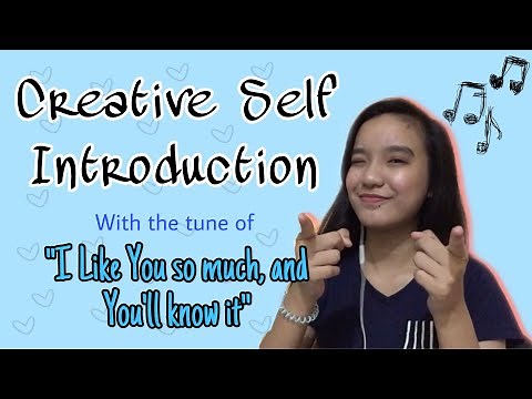 Creative Self Introduction | Tune of "I like you so much"