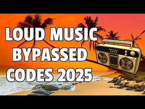 LOUD MUSIC BYPASSED Roblox Ids (WORKING 2025)
