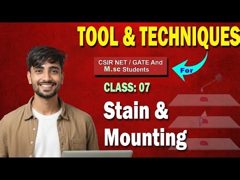 Staining And Mounting || Tool & Techniques