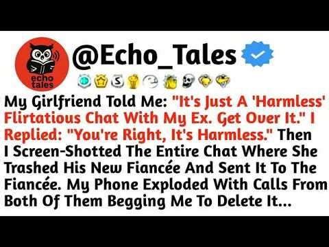 My Girlfriend Told Me： ＂It's Just A 'Harmless' Flirtatious Chat With My Ex. Get Over It.＂ I Replied：