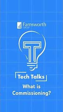 Tech Talks: What is Commissioning?