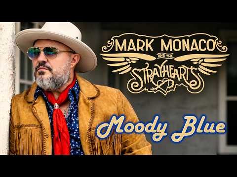 Moody Blue (Official Audio) | Mark Monaco and the Strayhearts