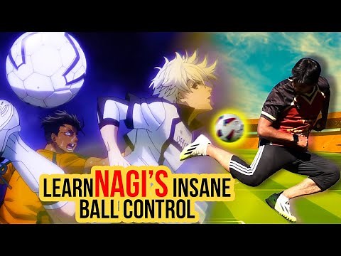 Learn 5 NAGI Skills | Get World Class Ball Control